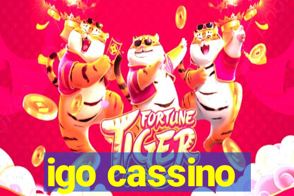 igo cassino